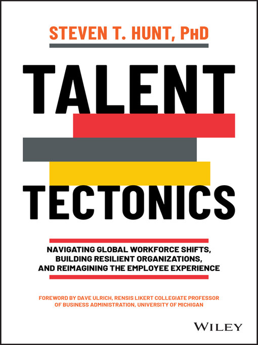 Title details for Talent Tectonics by Steven T. Hunt - Available